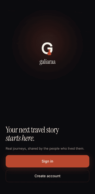 Galiaraa's welcome screen — "Your next travel story starts here" — with Sign in and Create account buttons